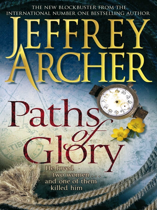 Title details for Paths of Glory by Jeffrey Archer - Available